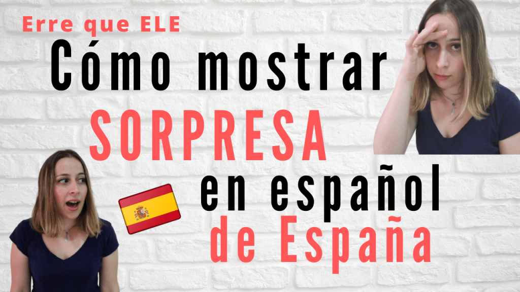 Cómo mostrar sorpresa en español de España