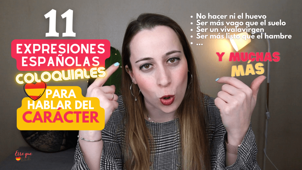 11 expresiones españolas para hablar del carácter