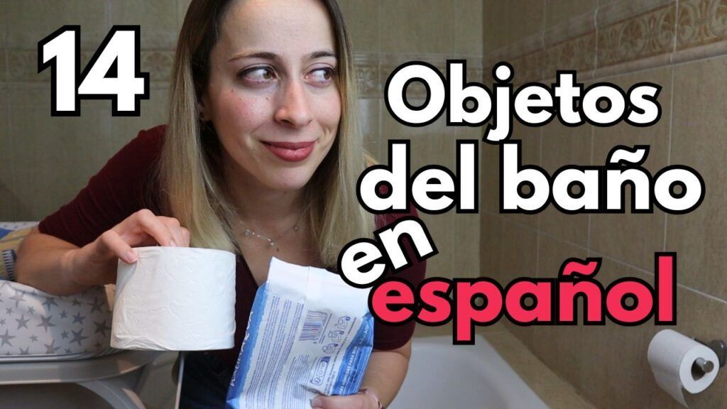 Objetos del baño en español