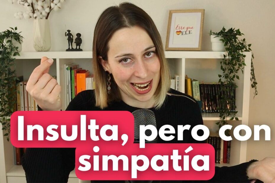 10 insultos graciosos y curiosos en español