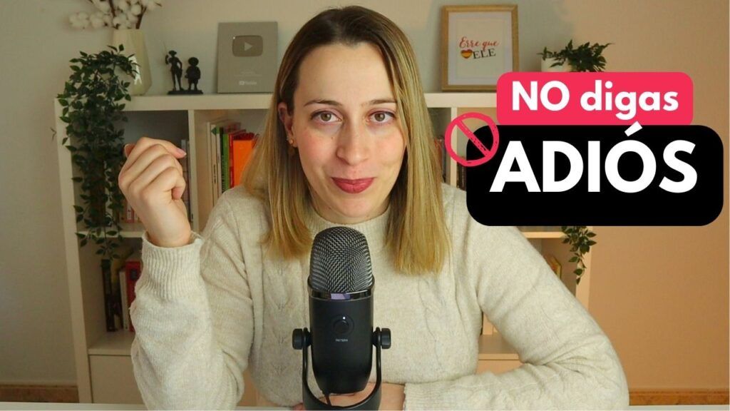 Formas de decir adiós en español 3