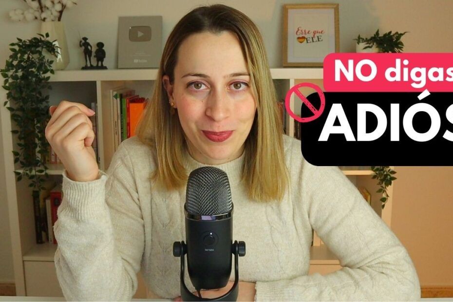 Formas de decir adiós en español 3