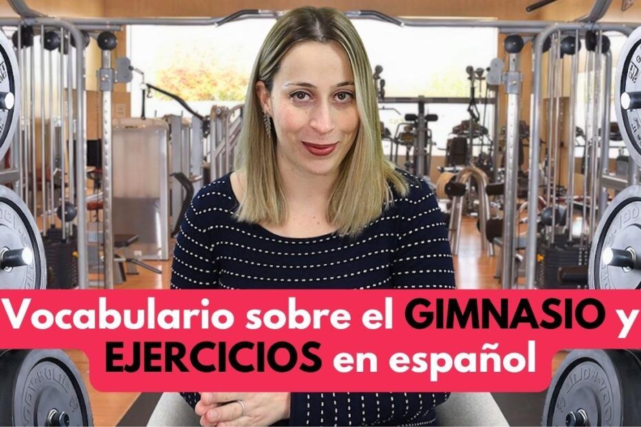 Vocabulario y frases útiles para ir al GIMNASIO en España